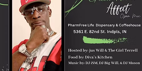 The Green House Affect Open Mic w\/ Special Guest Naptown Chris