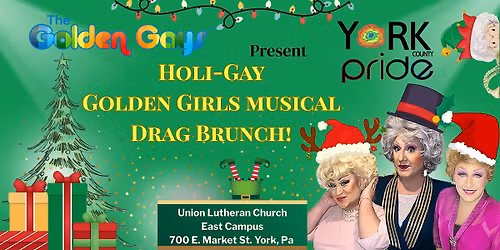 York, PA- Holi-Gay: A Golden Girls Musical Drag Brunch