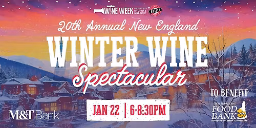 20th Annual New England Winter Wine Spectacular