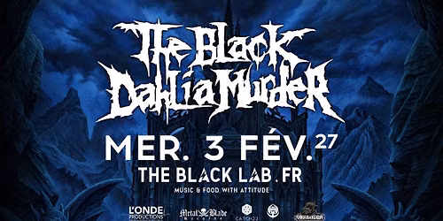 THE BLACK DAHLIA MURDER + GUESTS - THE BLACK LAB - Wasquehal