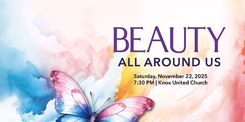 THE FESTIVAL CHORUS presents: Beauty All Around Us
