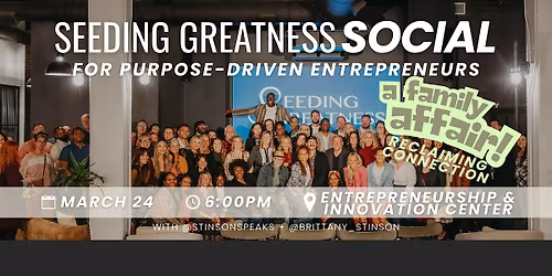 Seeding Greatness Social for Purpose-Driven Entrepreneurs