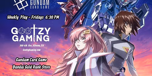 Gundam Card Game Weekly Tournament - Fridays 6:30 PM - Gootzy Gaming, Altoona, PA