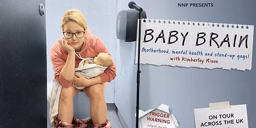 Baby Brain @ Manchester Fringe - 2 shows a day