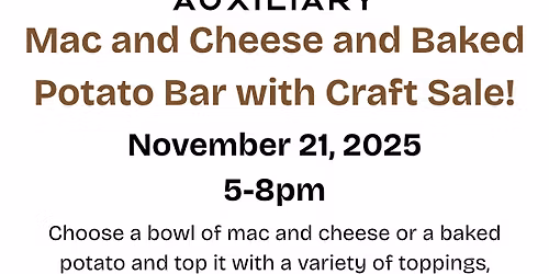 Auxiliary Mac and Cheese and Baked Potato Bar