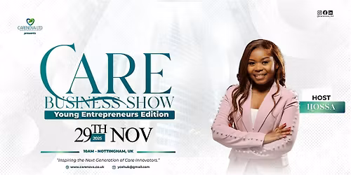 Care Business Show:Young Entrepreneurs Edition