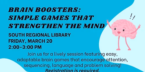 Brain Boosters: Simple Games that Strengthen the Mind at South Regional Library