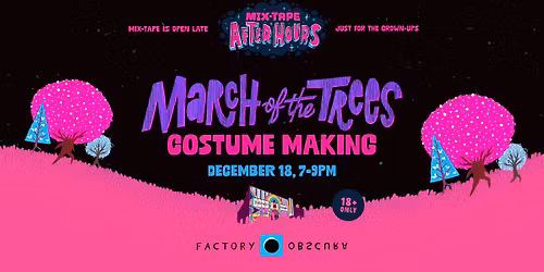 Mix-Tape After Hours: Tree Costume Making