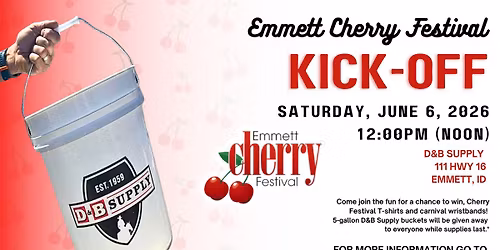 Emmett Cherry Festival Kick-Off!