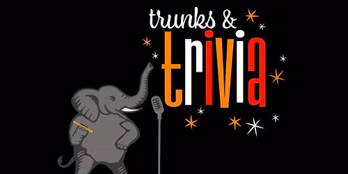 Trunks & Trivia \u2014 A Fundraiser for Elephant Conservation