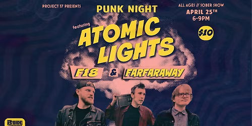 PUNK NIGHT \/\/ Atomic Lights \/\/ F18 \/\/ FarFarAway