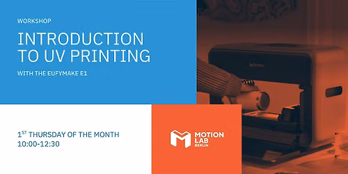 Workshop\u2014Introduction to UV Printing with  the eufyMake E1