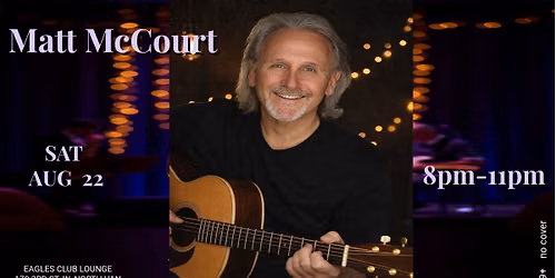 Matt McCourt @ The Eagles Club