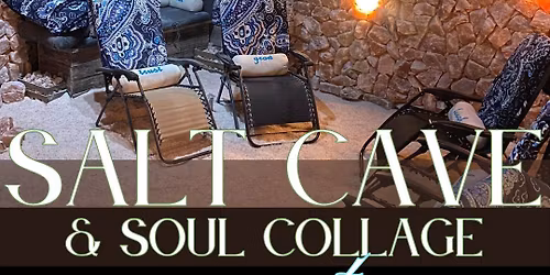 Serenity & Soul: Salt Cave + Soul Collage Night
