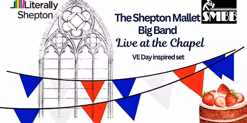 Shepton Mallet Big Band - Live at the Chapel