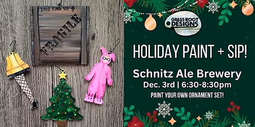 Holiday Ornament Set | Paint + Sip at Schnitz Ale Brewery