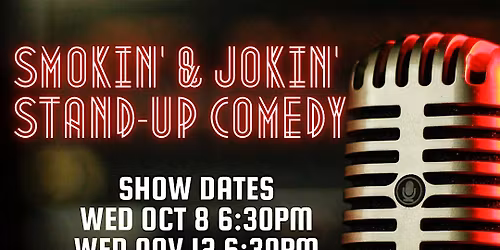 Smokin & Jokin Stand-up Comedy