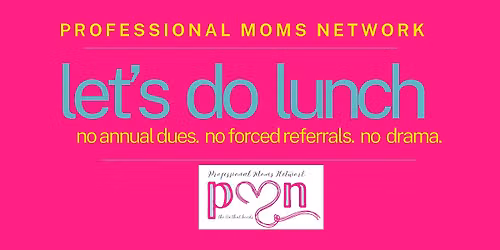 Professional Moms Pensacola September Luncheon (*NEW VENUE & NEW TIME!)