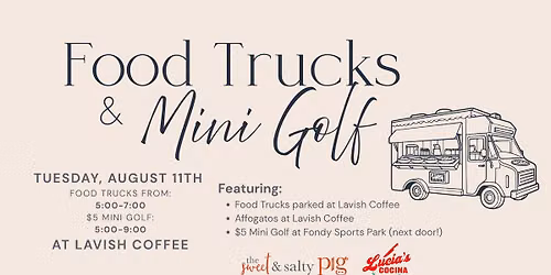Food Trucks & Mini Golf at Lavish Coffee