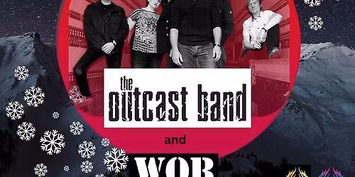 BLAG XMAS PARTY Starring The Outcast Band + Wob + DJ Ed-Liner