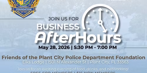 Business After Hours - Friends of the Plant City Police Department Foundation