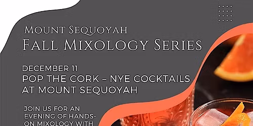 Fall Mixology: Pop the Cork \u2013 NYE Cocktails at Mount Sequoyah