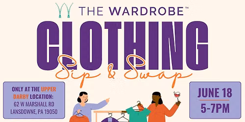 Clothing Sip & Swap at The Upper Darby Wardrobe 