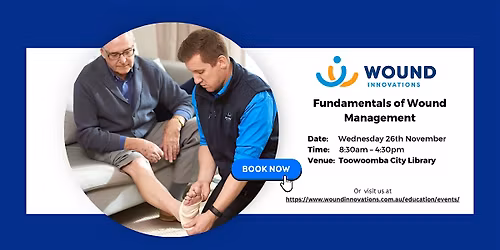 Fundamentals of Wound Management - TOOWOOMBA