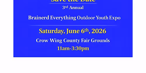3rd Annual Brainerd Everything Outdoor Youth Expo