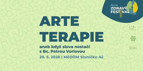 \ud83c\udfa8 ARTE TERAPIE \ud83c\udfa8 A\u0160 NA ZDRAV\u00dd FESTIVAL