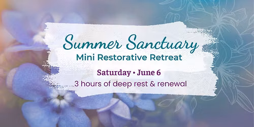 Summer Sanctuary Mini Yoga Retreat \ud83c\udf38
