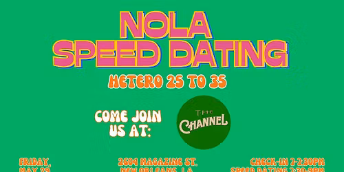 5\/29 - NOLA Speed Dating @ The Channel