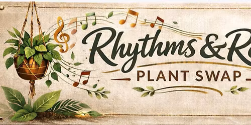 Rhythms & Roots Mother's Day Plant Swap @ The Mill on North Ave