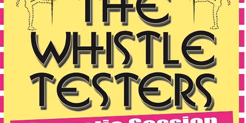 The Whistle Testers