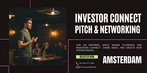 Investor Connect: Pitch & Networking \u2014 Amsterdam