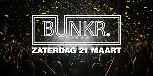 BUNKR. Invites KELLAR / HOGE DRUK / DILLON / LOX