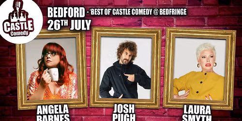 'BEST OF' Castle Comedy @ Bedfringe 