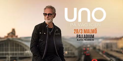 Uno Svenningsson \u2014 P\u00e5 v\u00e4g igen | Palladium, Malm\u00f6