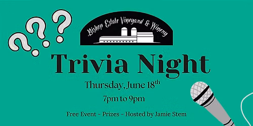 Trivia Night by Jamie Stem at Bishop Estate Vineyard & Winery