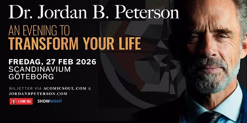 Dr. Jordan B. Peterson \u2013 An Evening to Transform Your Life | Gothenburg