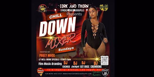 Chill Down Mixer Sundays at Cork and Thorn