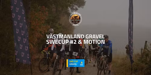 V\u00e4stmanland Gravel - SWE Cup # 2 & Motion