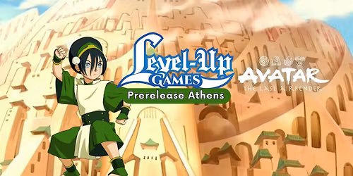 Magic: The Gathering - Avatar: The Last Airbender Prerelease - ATHENS