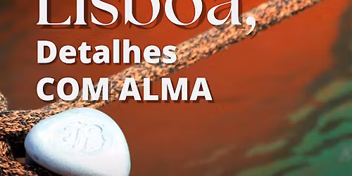 Lisboa, Detalhes com Alma \/ Exposi\u00e7\u00e3o de Fotografia no DoubleTree by Hilton