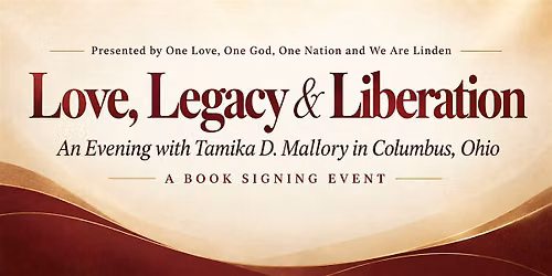 Love, Legacy & Liberation: A Book Signing Event with Tamika D. Mallory