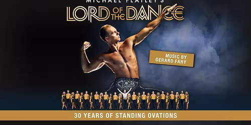 Lord of the Dance - 30 YEARS OF STANDING OVATIONS - Tour 2026 | Zwickau