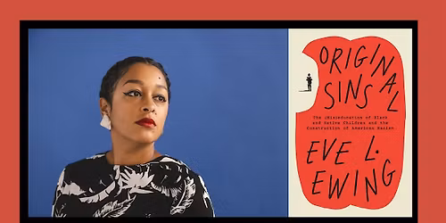The Bullitt Lecture in American History presents Eve L. Ewing