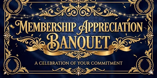 Membership Appreciation Banquet
