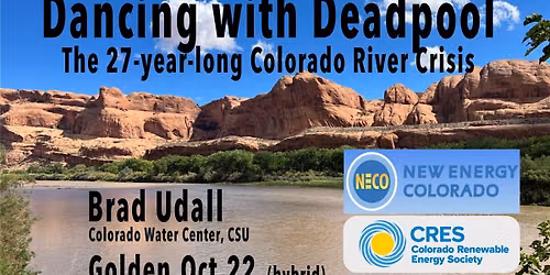 Dancing with Deadpool: The 27-year-long Colorado River Crisis