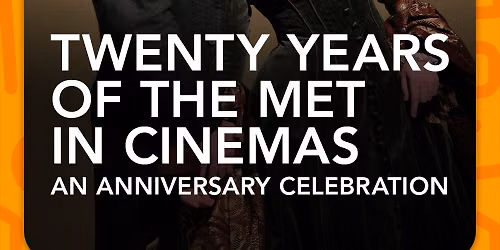 20 Years of The Met in Cinemas
